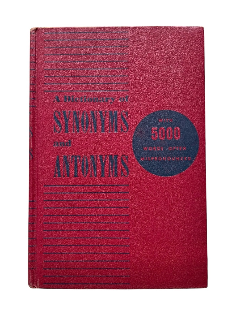 Vintage Dictionary of Synonyms and Antonyms, 1933, Printed in USA